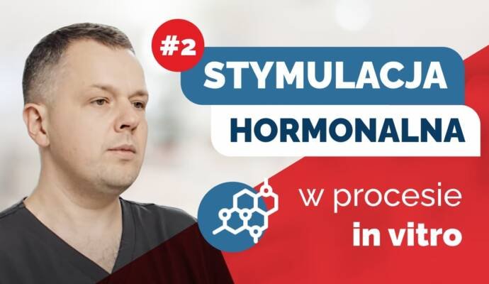 Stymulacja hormonalna w procesie in vitro - rozmowa z dr Janem Biskupem z Kliniki Gameta w Kielcach